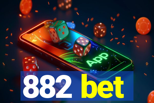 882 bet